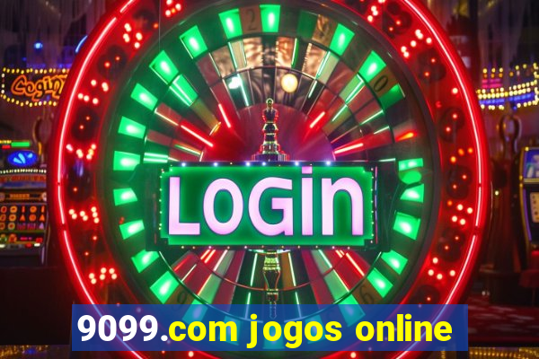 9099.com jogos online